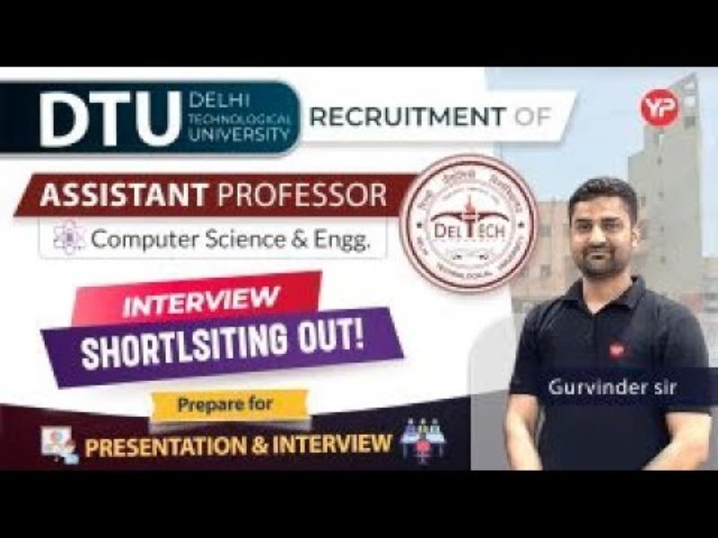 Guide to Preparing for DTU Assistant Professor Recruitment: Computer Science Domain